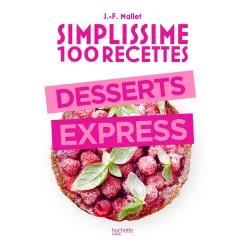 Fashion Livre culinaire SIMPLISSIME DESSERTS EXPRESS - 4MURS Papeterie Et Livres