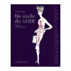 Fashion Livre mode UN SIÈCLE DE MODE - 4MURS Papeterie Et Livres