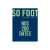 Online Livre sport SO FOOT - NOS 200 DATES - 4MURS Papeterie Et Livres