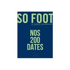 Online Livre sport SO FOOT - NOS 200 DATES - 4MURS Papeterie Et Livres