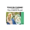 Online Livre culinaire TOUS EN CUISINE : PLATS À EMPORTER DU MIDI - 4MURS Papeterie Et Livres