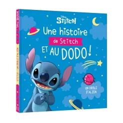 New Livre enfant UNE HISTOIRE DE STITCH ET AU DODO ! - UN DRÔLE D'ALIEN Papeterie Et Livres