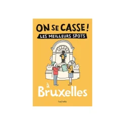 Hot Livre voyage et nature ON SE CASSE ! LES MEILLEURS SPOTS À BRUXELLES Papeterie Et Livres