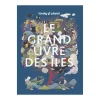 Fashion Livre voyage et nature LE GRAND LIVRE DES ILES - 4MURS Papeterie Et Livres